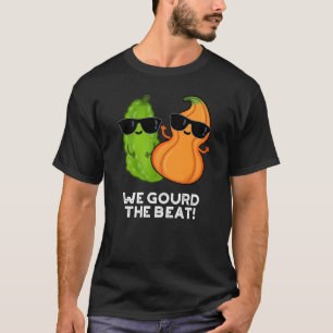 T-shirt Nous Avons Gourdi Le Beat Funny Veggie Pun Dark BG