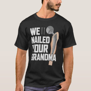 T-shirt Nous avons mis votre grand-mère Scrub Tech Ortho H