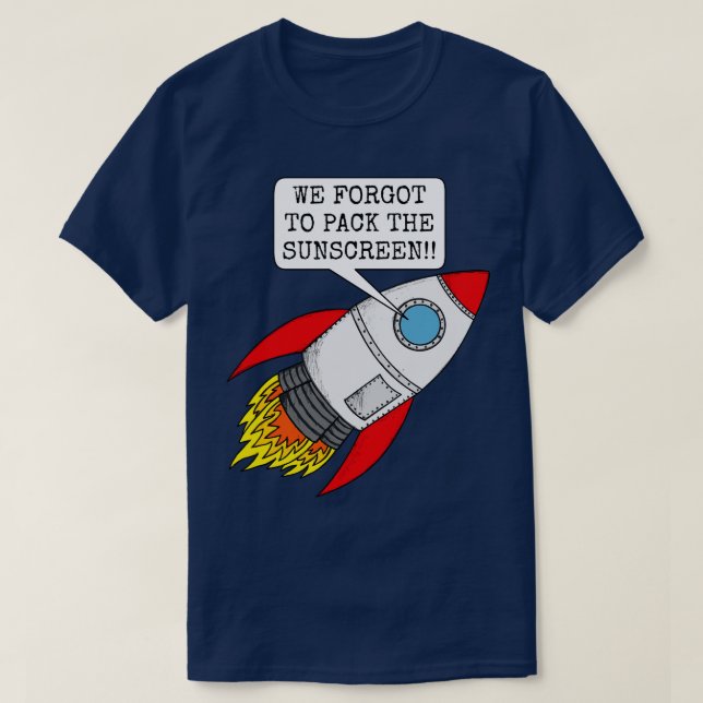 T-shirt Nous Avons Oublié D'Embalayer La Somme De La Rocke (Design devant)