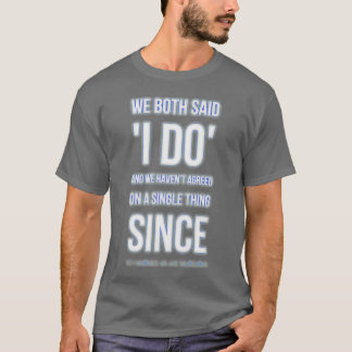 T-shirt nous avons tous les deux dit que je