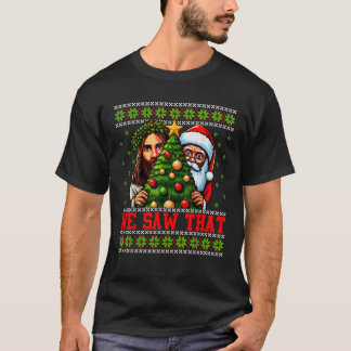 T-shirt Nous Avons Vu Que Jésus Et Père Noël Christian Chr