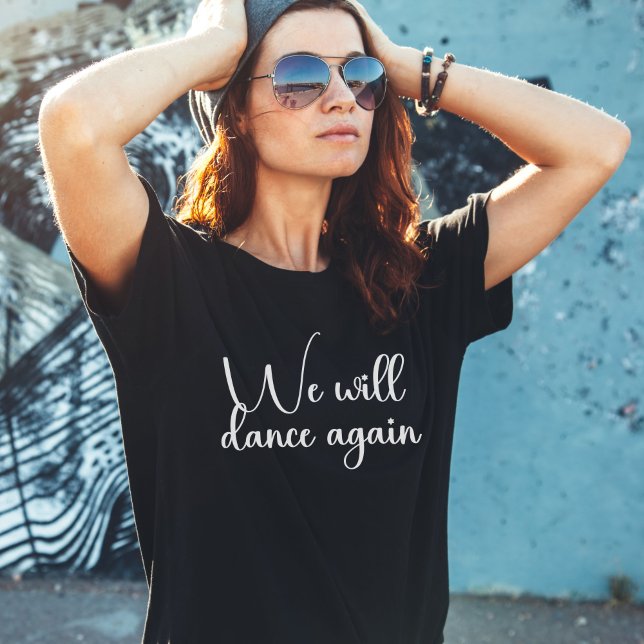 T-shirt Nous Danserons À Nouveau, Nous Appuierons Israël (Créateur téléchargé)