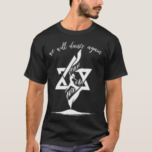 T-shirt Nous Danserons Encore Israël Soutien Juif Israélie