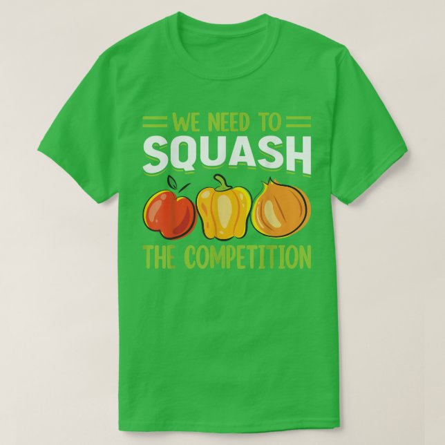 T-shirt Nous Devons Écraser La Concurrence (Design devant)