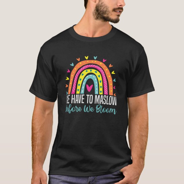 T-shirt Nous Devons Maslow Avant De Fleur SPEM Enseignant  (Devant)