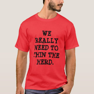 T-SHIRT NOUS DEVONS VRAIMENT AMINCIR LE TROUPEAU