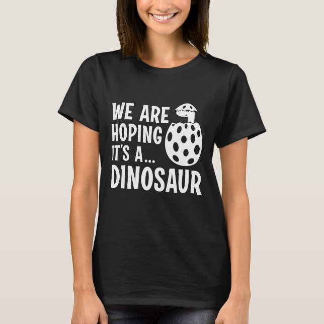 T-shirt Nous espérons que c’est un dinosaure (Devant)