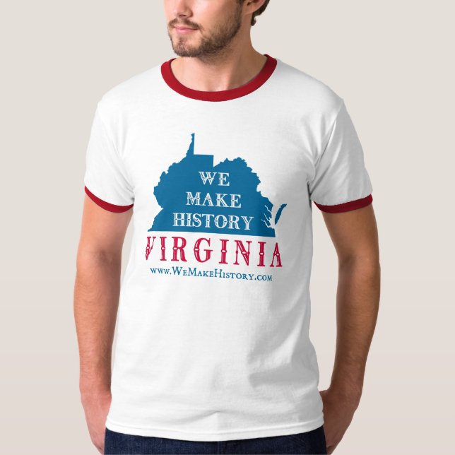 T-shirt Nous faisons l'histoire la Virginie (Devant)