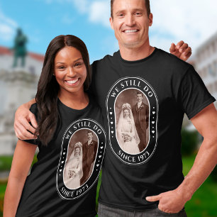 T-shirt Nous Faisons toujours 50ème anniversaire de Mariag