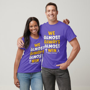 T-shirt Nous gagnons presque toujours le Vikings football