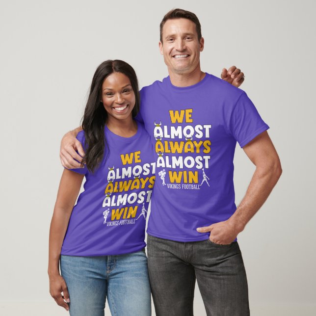 T-shirt Nous gagnons presque toujours le Vikings football (Unisexe)