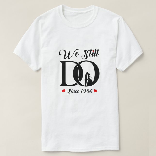 T-shirt Nous le faisons toujours depuis 1986 35ème anniver (Design devant)