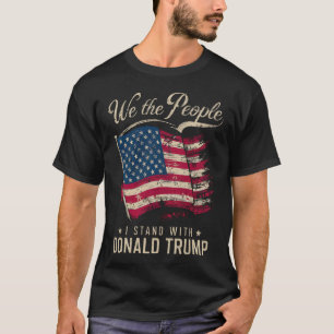 T-shirt Nous Le Peuple Je Me Range Du Côté De Donald Trump