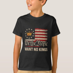 T-shirt Nous Le Peuple Ne Voulons Pas De Rois En Amérique