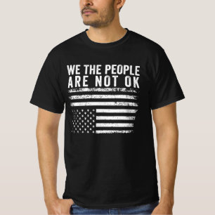 T-shirt Nous, Le Peuple, Nous N'Avons Pas Le Drapeau Améri