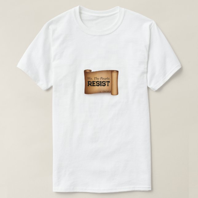 T-shirt Nous Le Peuple, Résistez - Une Chemise MisterP (Design devant)