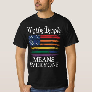 T-shirt Nous Le Peuple Signifie Tout Le Monde Fierté LGBTQ