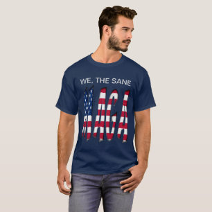 T-shirt Nous, Le Sane Rendre Grande L'Amérique À Nouveau C