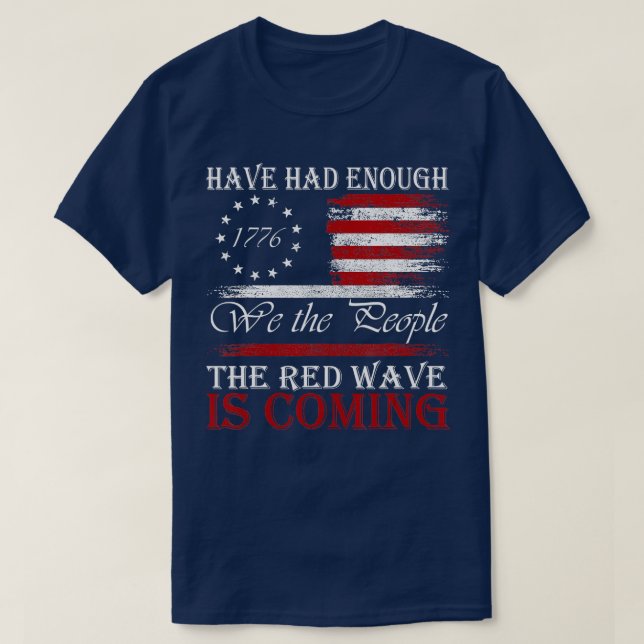 T-shirt Nous, Les Gens, Avons Assez Eu La Vague Rouge, C'E (Design devant)