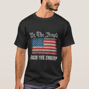 T-shirt Nous, Les Gens Trump, Écrasons Le Marais Américain