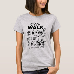 T-shirt Nous marchons par la foi pas par vue