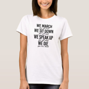 T-shirt Nous Marchons Pour Que Vous Soyez Mad -