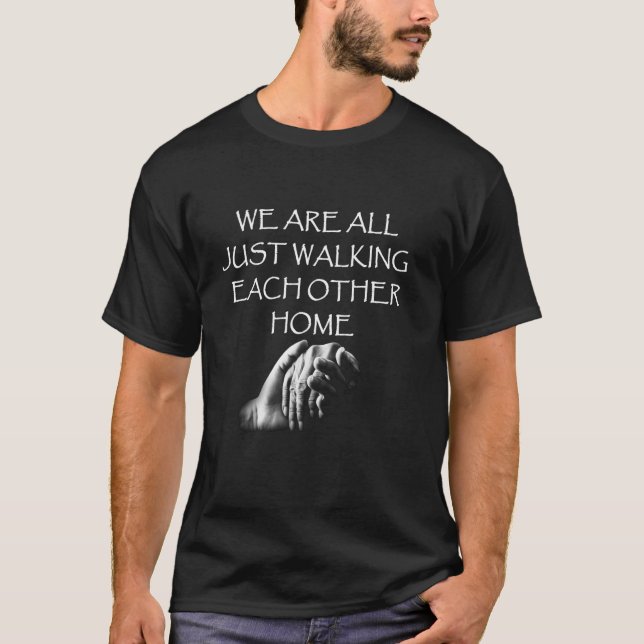 T-shirt Nous Marchons Tous Entre Nous Depuis Longtemps Sle (Devant)