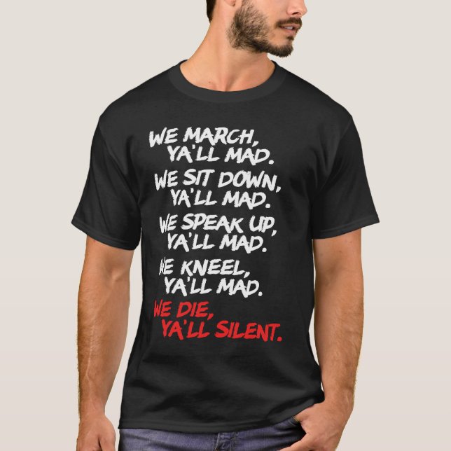 T-shirt Nous Mars Ya'll Mad paisible Protest Rights Rassem (Devant)