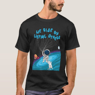 T-shirt Nous Montons En Levant D'Autres Astronautes Qui Ti
