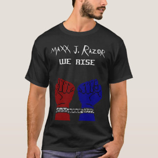 T-shirt Nous montons par Maxx J. Razor