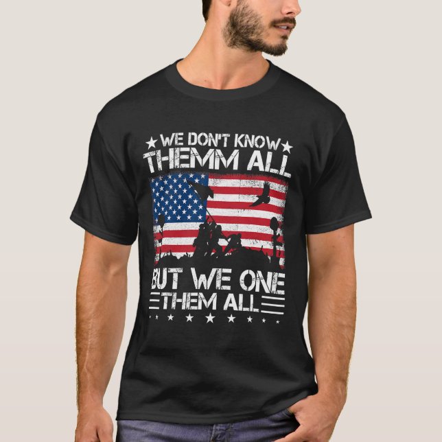 T-shirt Nous ne les connaissons pas tous, mais nous leur d (Devant)