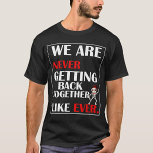 T-shirt Nous ne nous retrouvons jamais ensemble à hallowee