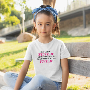 T-shirt Nous ne nous réunissons jamais