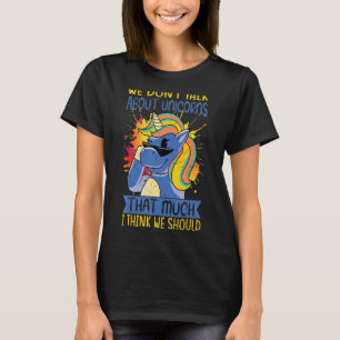 T-shirt Nous ne parlons pas de licornes autant que je pens