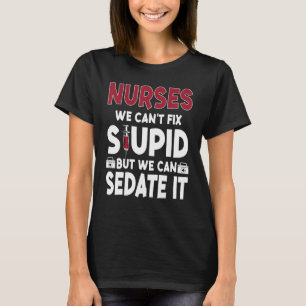 T-shirt Nous ne pouvons pas réparer, mais nous pouvons le 