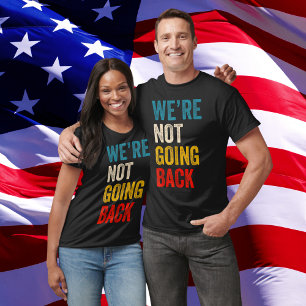 T-shirt Nous ne retournons pas 2024 Président Kamala-Harri