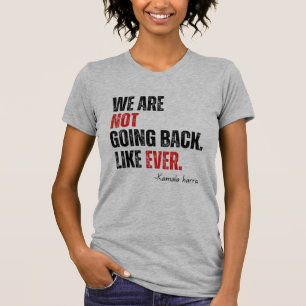 T-shirt Nous ne revenons pas en arrière comme jamais Kamal