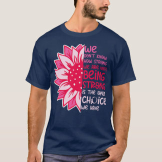 T-shirt Nous Ne Savons Pas À Quel Point Nous Sommes Forts