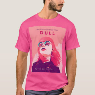 T-shirt Nous Ne Sommes Pas Destinés À Être Dure Cool Rétro