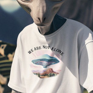 T-shirt Nous ne sommes pas seuls extraterrestre OVNI 