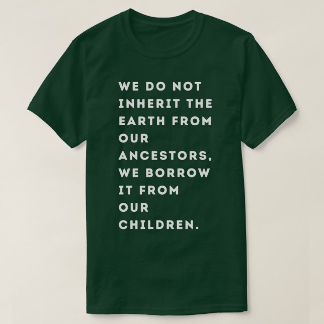T-shirt Nous n'héritons pas de la Terre de nos ancêtres (Design devant)