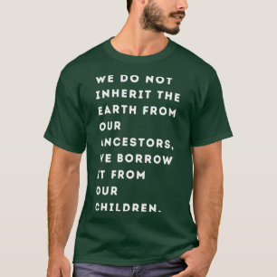 T-shirt Nous n'héritons pas de la Terre de nos ancêtres