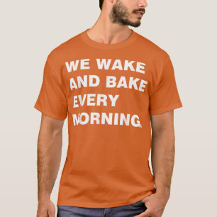 T-shirt Nous Nous Réveillons Et Cuisinons Tous Les Matins