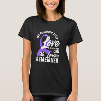 T-shirt Nous Nous Souvenons De Leur Amour Quand Ils Ne Peu