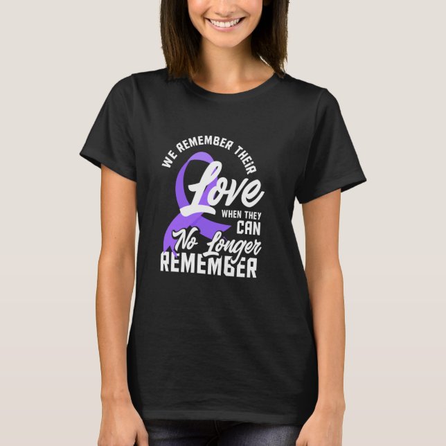 T-shirt Nous Nous Souvenons De Leur Amour Quand Ils Ne Peu (Devant)