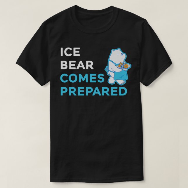 T-shirt Nous Ours Nus Ours Ice Ours Vient Préparé Premium (Design devant)