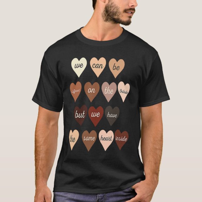 T-shirt Nous pouvons être différents, mais nous avons le m (Devant)