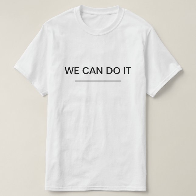 T-SHIRT NOUS POUVONS LE FAIRE (Design devant)