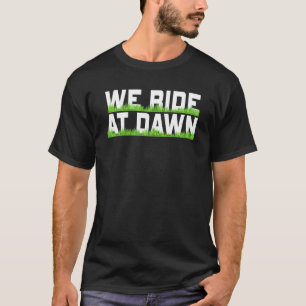 T-shirt Nous roulons à l'aube Tondeuse à gazon de papa fai