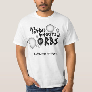 T-shirt Nous saisissons nos fantômes par les globes